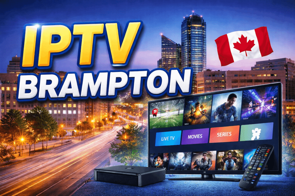 IPTV Brampton service with live TV, movies and series in Canada