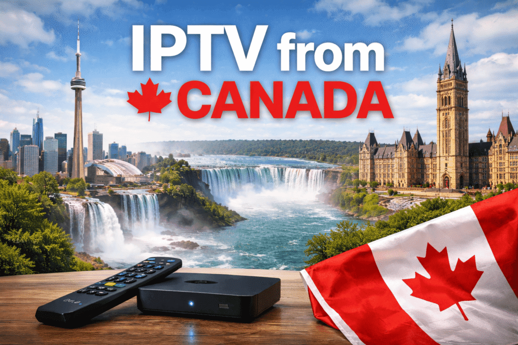 IPTV from Canada – watch live TV channels and movies online