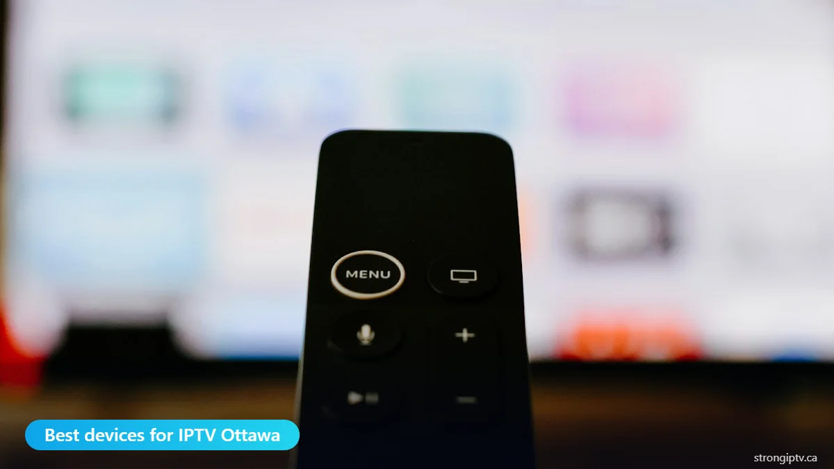 Best devices for IPTV Ottawa – streaming box remote