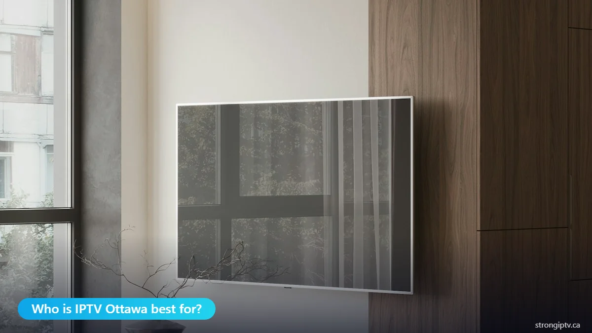 Who is IPTV Ottawa best for – wall-mounted TV in an Ottawa apartment